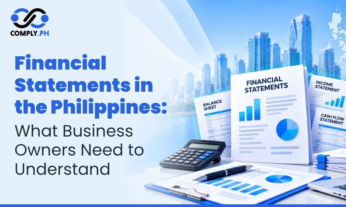 Financial Statements in the Philippines: What Business Owners Need to Understand